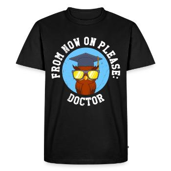 Owl From now on it is called Herr Doktor Doktortitel - Men's Premium Organic T-Shirt - black - Front - Nico (187cm)
