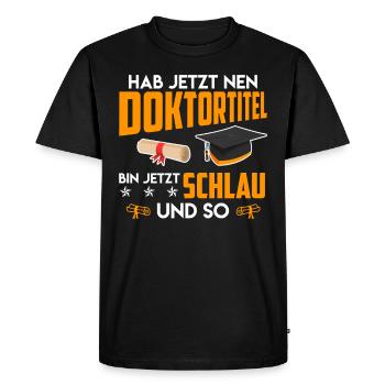 Docteur, je suis intelligent maintenant Ph.D Titre de doctorat - T-shirt Premium bio Homme - noir - Devant - Nico (187cm)