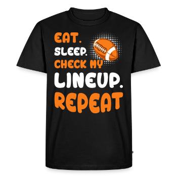 Eat Sleep Check my Lineup Repeat Fantasy Football - Men's Premium Organic T-Shirt - black - Front - Nico (187cm)