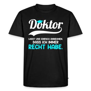 Doctorat J’ai toujours raison - T-shirt Premium bio Homme - noir - Devant - Nico (187cm)