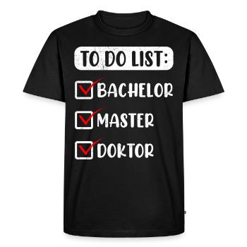 Finally finished I'm Doctor Ph.D Ph.D Degree - Men's Premium Organic T-Shirt - black - Front - Nico (187cm)