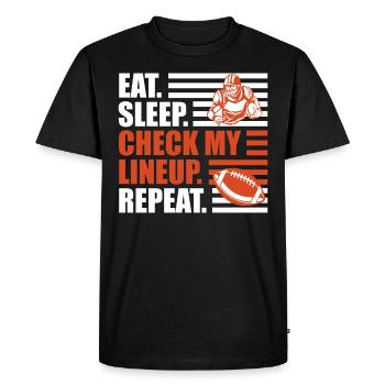 Eat Sleep Check my Lineup Repeat - Men's Premium Organic T-Shirt - black - Front - Nico (187cm)