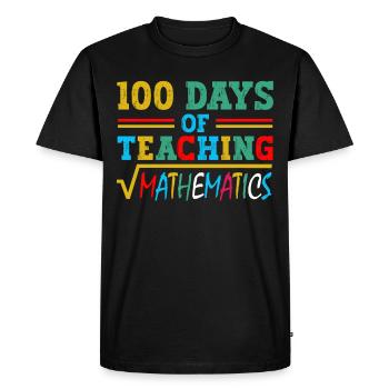100 days of mathematics lessons for school teachers - Men's Premium Organic T-Shirt - black - Front - Nico (187cm)