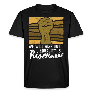 We will rise until equality is risen Afro Afrika - Men's Premium Organic T-Shirt - black - Front - Nico (187cm)
