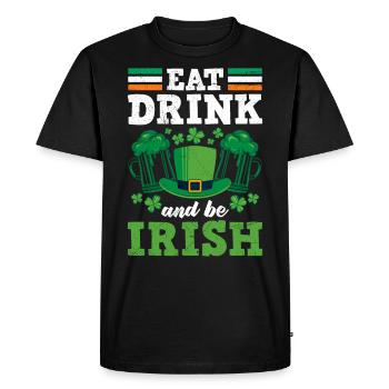 Eat Drink and be Irish Ireland St. Patrick's Day - Men's Premium Organic T-Shirt - black - Front - Nico (187cm)