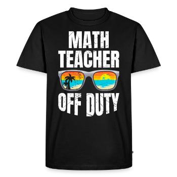 Math teacher Teacher off duty math teacher - Men's Premium Organic T-Shirt - black - Front - Nico (187cm)