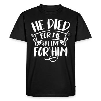 Il est mort pour moi, alors je vis pour lui - T-shirt Premium bio Homme - noir - Devant - Nico (187cm)