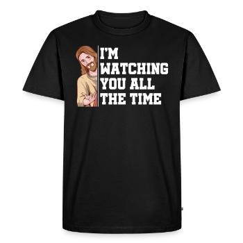 I'm watching you all the time Believe God - Men's Premium Organic T-Shirt - black - Front - Nico (187cm)