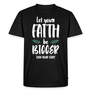 Let Your Faith Be Greater Bible Verse Jesus - Men's Premium Organic T-Shirt - black - Front - Nico (187cm)