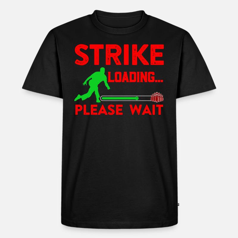 Strike Loading... Please Wait Bowlingspier - Männer Premium Bio T-Shirt - Schwarz