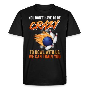 Bowler Vous n’avez pas besoin d’être fou pour jouer au bowl avec nous - T-shirt Premium bio Homme - noir - Devant - Nico (187cm)
