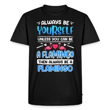 Flamingos Always be a Flamingo Women - Men's Premium Organic T-Shirt - black - Front - Nico (187cm)