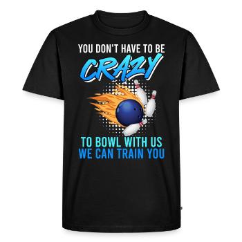 Bowler Vous n’avez pas besoin d’être fou pour jouer au bowl avec nous - T-shirt Premium bio Homme - noir - Devant - Nico (187cm)