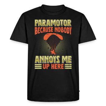 Paramotor Nobody Annoys Me Up Here Paraglider - Men's Premium Organic T-Shirt - black - Front - Nico (187cm)
