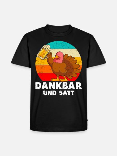 Dankbar und Satt Biertrinker Truthahn - Männer Premium Bio T-Shirt - Schwarz