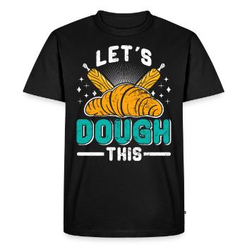 Backfans Let's Dough This! Baking Bakery - Men's Premium Organic T-Shirt - black - Front - Nico (187cm)