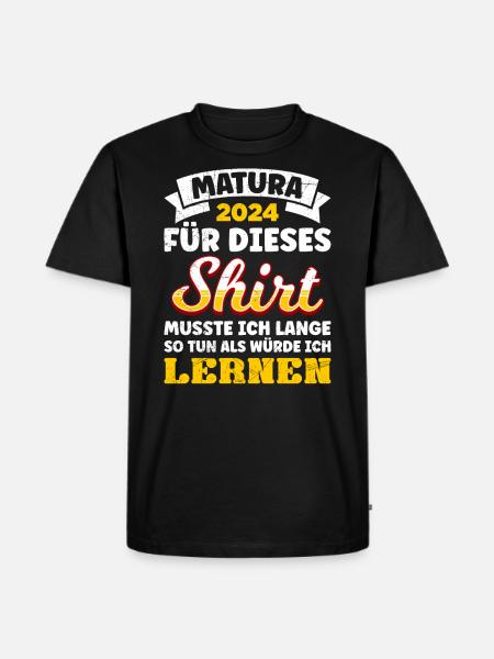 Matura 2024 Per questa maglia Maturianten Funny - Maglietta ecologica premium da uomo - nero