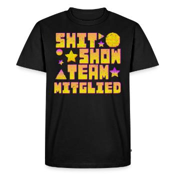 Work Colleague Shit Show Team Member Funny - Men's Premium Organic T-Shirt - black - Front - Nico (187cm)