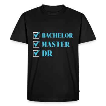Bachelor Master Dr. Doctoral Degree Passed - Men's Premium Organic T-Shirt - black - Front - Nico (187cm)