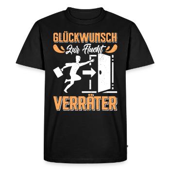 Glückwunsch zur Flucht VERRÄTER Abschied - Männer Premium Bio T-Shirt - Schwarz - Vorne - Nico (187cm)