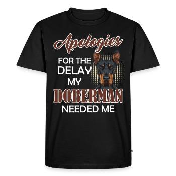 Doberman funny APOLOGIZES FOR THE DELAY MY - Men's Premium Organic T-Shirt - black - Front - Nico (187cm)