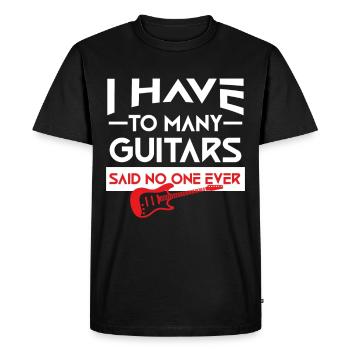 Funny Guitar Lover Quote Design - "Too Many Guitar - Men's Premium Organic T-Shirt - black - Front - Nico (187cm)