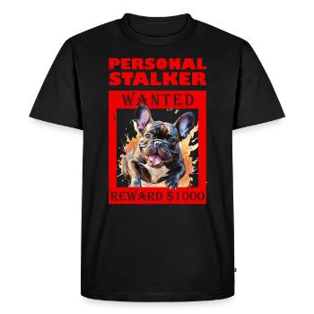 Frenchie Personal Stalker WANTED Funny Frenchie - Men's Premium Organic T-Shirt - black - Front - Nico (187cm)