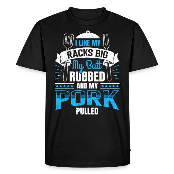 Grillmeister Like my Racks Big Butt Rubbed Pork - Men's Premium Organic T-Shirt - black - Front - Nico (187cm)