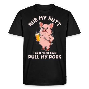 Mangeur de viande FROTTEZ-MOI LES FESSES Puis TIREZ MON PORC - T-shirt Premium bio Homme - noir - Devant - Nico (187cm)