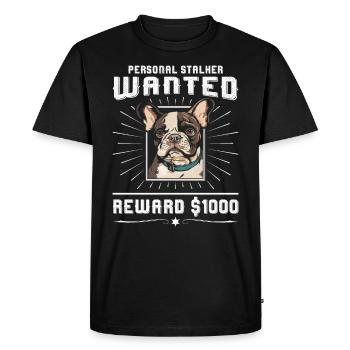 Frenchie PERSONAL STALKER WANTED 1000 Dollar - Men's Premium Organic T-Shirt - black - Front - Nico (187cm)