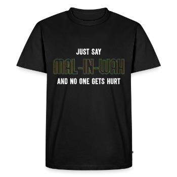 Malinois JUST SAY MAL-IN-WAH ALLES GUT Malinois - T-shirt Premium bio Homme - noir - Devant - Nico (187cm)