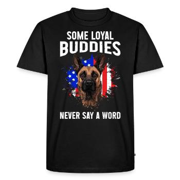 Malinois CERTAINS COPAINS FIDÈLES NE DISENT JAMAIS UN MOT - T-shirt Premium bio Homme - noir - Devant - Nico (187cm)