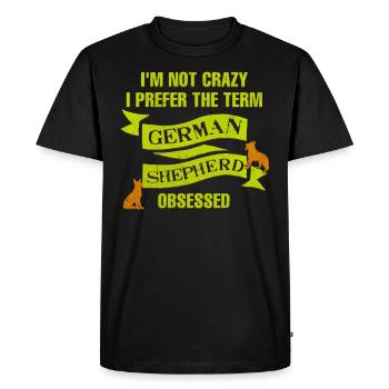 German Shepherd I'M NOT CRAZY GERMAN - Men's Premium Organic T-Shirt - black - Front - Nico (187cm)