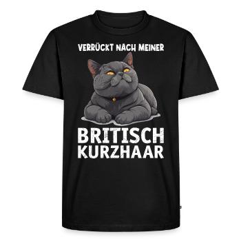 British Shorthair CRAZY ABOUT MY BRITISH - Men's Premium Organic T-Shirt - black - Front - Nico (187cm)