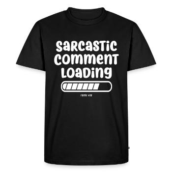 Sarcastic comment loading - please wait - Men's Premium Organic T-Shirt - black - Front - Nico (187cm)