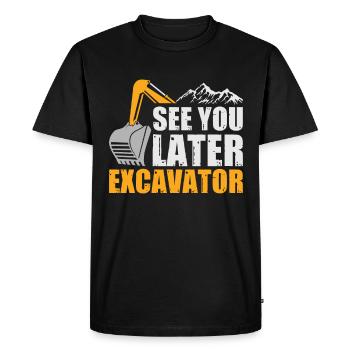 À plus tard Excavator Excavator dit - T-shirt Premium bio Homme - noir - Devant - Nico (187cm)