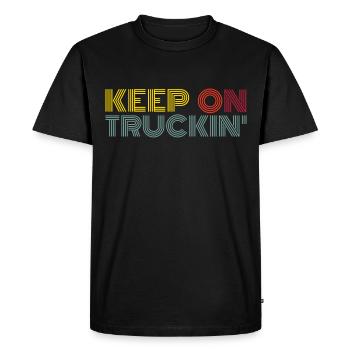 Keep on Truckin Trucker Saying - Men's Premium Organic T-Shirt - black - Front - Nico (187cm)