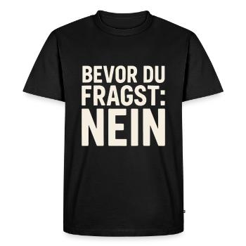 Avant que vous ne demandiez : Non – drôle de dicton - T-shirt Premium bio Homme - noir - Devant - Nico (187cm)
