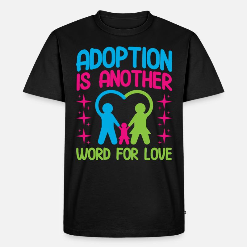 Adoptiveltern Adoption von Kindern Pflegeeltern - Männer Premium Bio T-Shirt - Schwarz