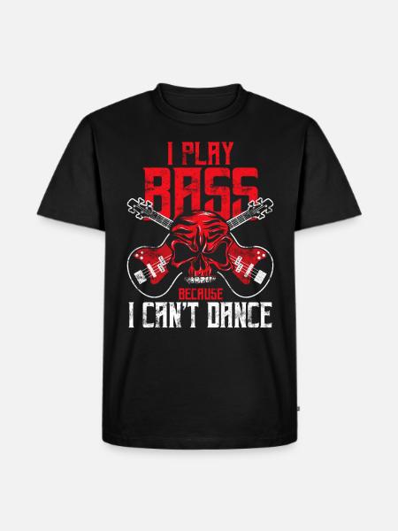 Bass player who can't dance - Men's Premium Organic T-Shirt - black