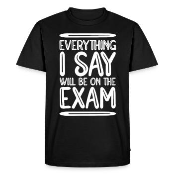 Teacher teaching teacher saying funny gift - Men's Premium Organic T-Shirt - black - Front - Nico (187cm)