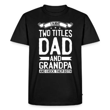 Best Dad Father's Day Grandpa Father Saying Gift - Men's Premium Organic T-Shirt - black - Front - Nico (187cm)