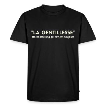 "La Gentillesse,un boomerang qui revient toujours" - T-shirt Premium bio Homme - noir - Devant - Nico (187cm)