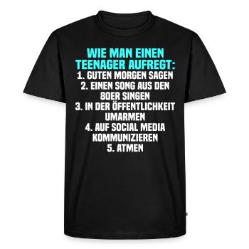 Lustig Teenager Spruch Pubertät Geschenk - Männer Premium Bio T-Shirt - Schwarz - Vorne - Nico (187cm)