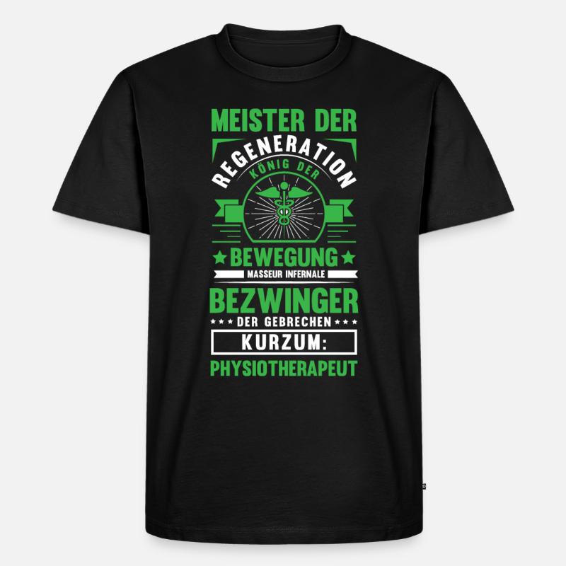 Lustig Physios Physiotherapeut Spruch Geschenk - Männer Premium Bio T-Shirt - Schwarz
