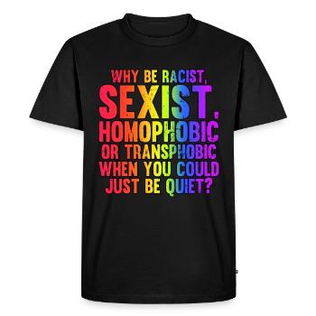 Pourquoi être un raciste sexiste Homophobe MOIS DE LA FIERTÉ LGBT - T-shirt Premium bio Homme - noir - Devant - Nico (187cm)