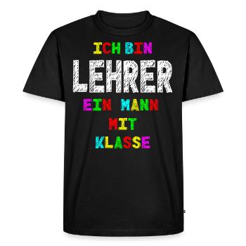 Lehrer Ich bin Lehrer ein Mann mit Klasse Geschenk - Männer Premium Bio T-Shirt - Schwarz - Vorne - Nico (187cm)