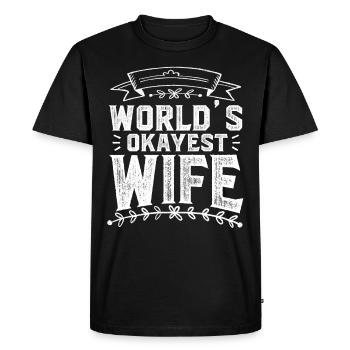 Worlds Okayest Wife Funny Wife - Men's Premium Organic T-Shirt - black - Front - Nico (187cm)