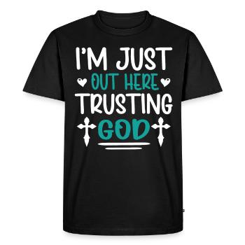 I'm Just Out Here Trusting God - Men's Premium Organic T-Shirt - black - Front - Nico (187cm)