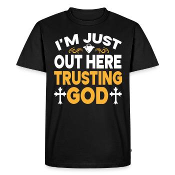 I'm Just Out Here Trusting God - Men's Premium Organic T-Shirt - black - Front - Nico (187cm)